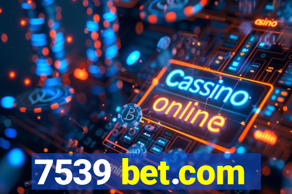 7539 bet.com